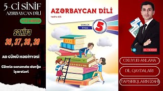 5-Ci Sinif Azərbaycan Dili Səh. 36, 37, 38, 39 1-Ci Hissə