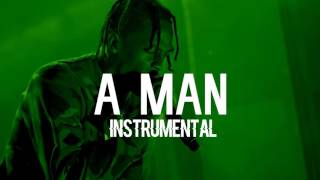Travis Scott - A MAN (Instrumental)