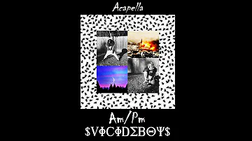 $uicideboy$ - Am/Pm (Acapella)