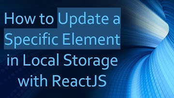 How to Update a Specific Element in Local Storage with ReactJS