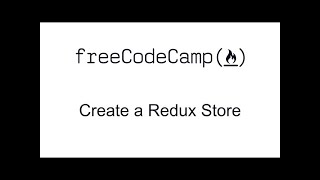 Create a Redux Store