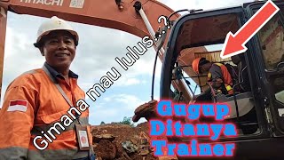 Test operator excavator tambang,gugup ditanya trainer