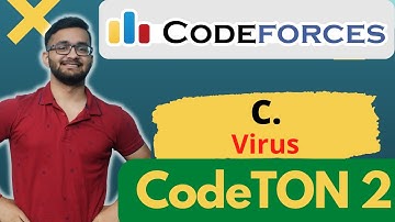 C. Virus | CodeTON Round 2 | Codeforces Contest Hindi