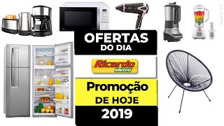 RICARDO ELETRO OFERTAS DO DIA Promoção de Hoje 2019 Móveis Eletrodomésticos ACHADOS | SOPHIA TV