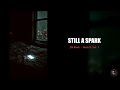ZN Rock - "Still a Spark" Official Lyric Video