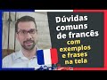 Dúvidas básicas de francês que todo mundo tem - Aula de francês - Com frases e exemplos na tela