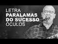 Paralamas do Sucesso   Óculos   LETRA I LYRIC