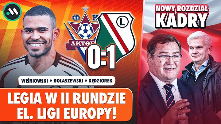 AKTOBE - LEGIA 0:1: WYMĘCZONY AWANS! | URBAN ROZPOCZĄŁ PRACĘ