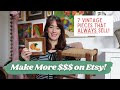 Make more money on etsy  7 vintage pieces that always sell  reseller tips