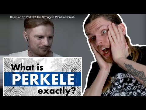 Reaction to Reaction to Perkele! The Strongest Word in Finnish Reaction to Reaction to Perkele! The Strongest Word in Finnish