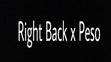 Right Back x Peso (Prod @RadBeatz)