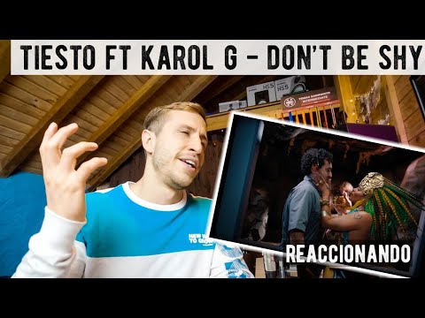 Tiësto & Karol G - Don't Be Shy [Mi Reacción Como Ingeniero de Sonido y Personal]
