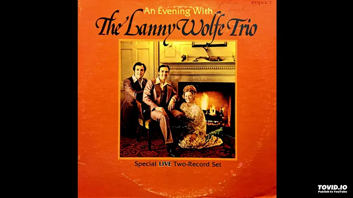 An Evening With The Lanny Wolfe Trio 2LP Set - The...