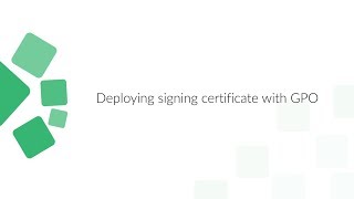 How to deploy signing certificate with GPO | ManageEngine Patch Connect Plus