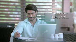 Dillagi Rahat Fateh Ali Khan T-Series Gulshan Kumar Presents.