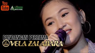 PANDANGAN PERTAMA - VELA ZALADARA