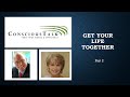 Get Your Life Together - Part 2
