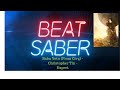 Baba Yetu From Civ4 Christopher Tin Beat Saber Expert Baba Yetu From Civ4 Christopher Tin Beat Saber Expert