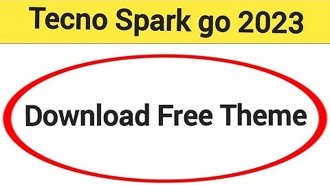 How to download free theme, Tecno Spark go 2023 me theme Kaise badle, theme change