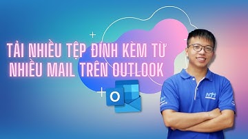Tải nhiều tệp đính kèm từ nhiêu mail trên Outlook