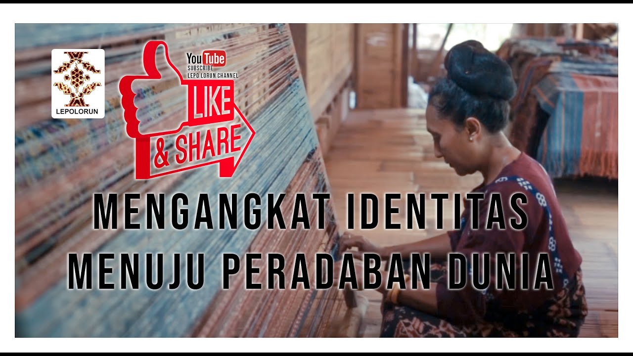 LEPO LORUN MENGANGKAT IDENTITAS MENUJU PERADABAN DUNIA