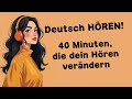 Deutsch Podcast Deutsch Hören Ep 4 40 Minuten Training Für Besseres Hörverstehen