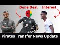 Orlando Pirates Transfer News Update