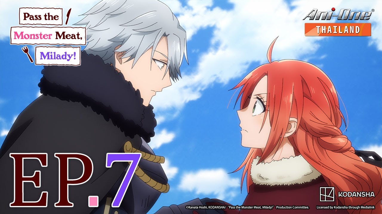 Pass the Monster Meat, Milady! ตอนที่ 7 [ซับไทย]【Ani-One Thailand】