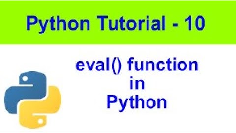 eval() function in Python | Python Tutorial -10