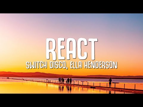 Switch Disco, Ella Henderson - REACT (Lyrics) || Robert Miles - Children
