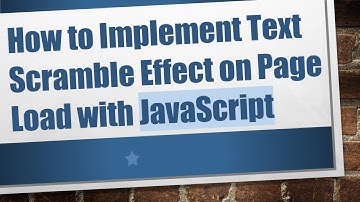 How to Implement Text Scramble Effect on Page Load with JavaScript