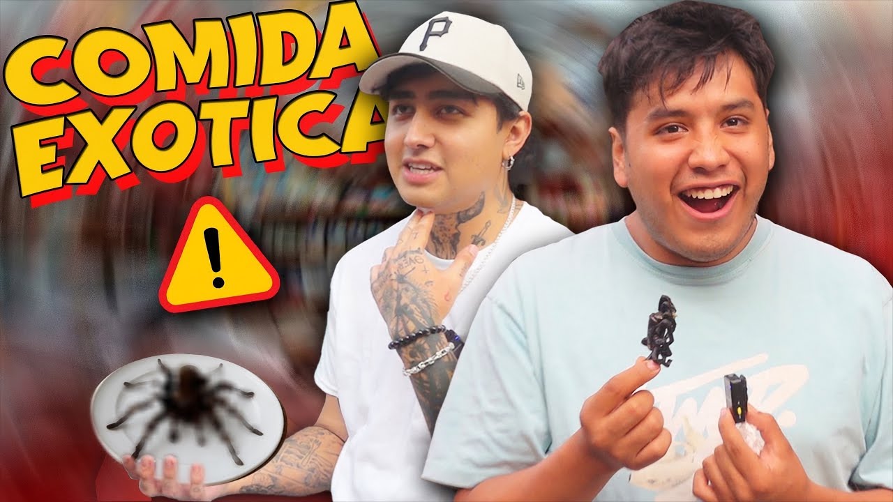 PROBAMOS LA COMIDA MÁS EXOTICA 🤢🕷