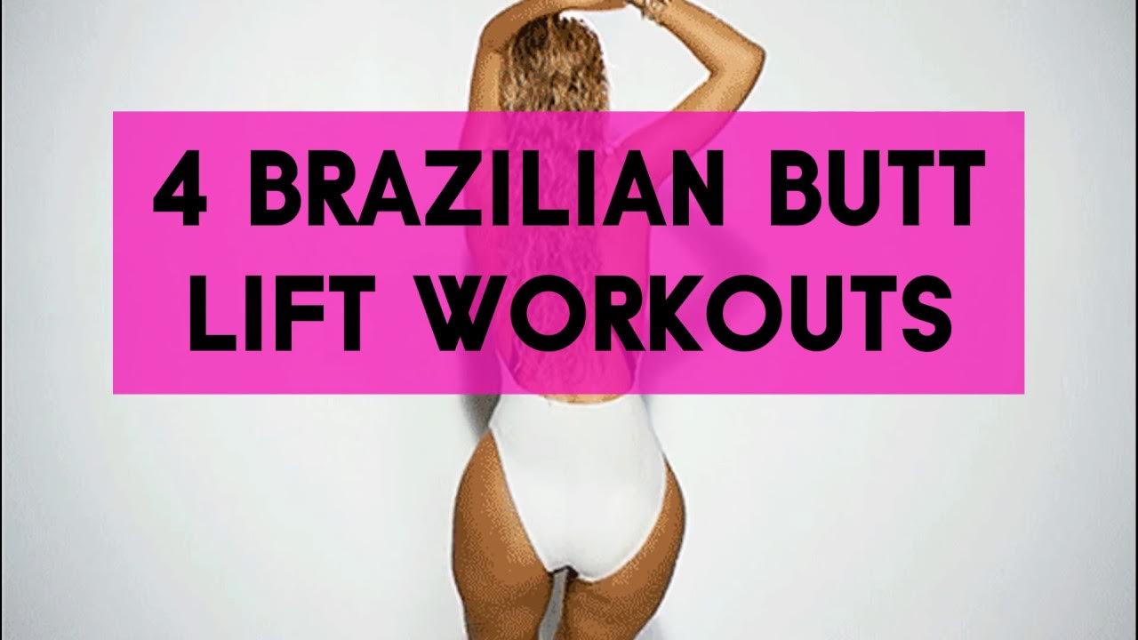 4 Brazilian Butt Lift Workout The Ultimate Brazilian Booty Workout Youtube