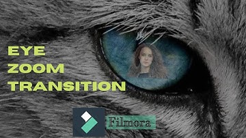 Eye Zoom Transition Effect in Filmora X Tutorial.#filmoratutorial #fimora10