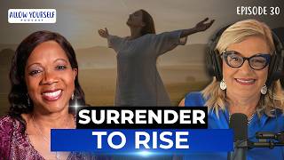 Surrender To Rise: Dr. Rosalind Tompskin on Hope, Faith & Healing Through Darkness