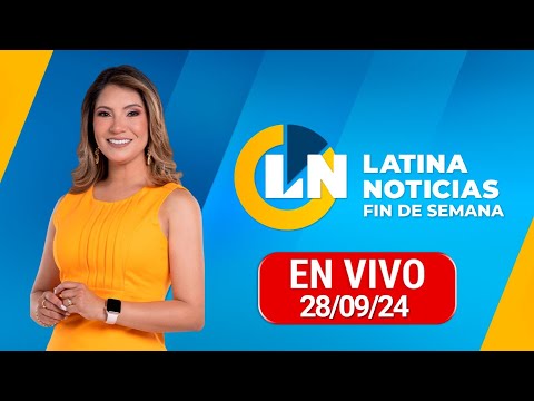LATINA EN VIVO: EDICIÓN MEDIODÍA - SÁBADO 28 DE SEPTIEMBRE DEL 2024 - LATINA EN VIVO: EDICIÓN MEDIODÍA - SÁBADO 28 DE SEPTIEMBRE DEL 2024