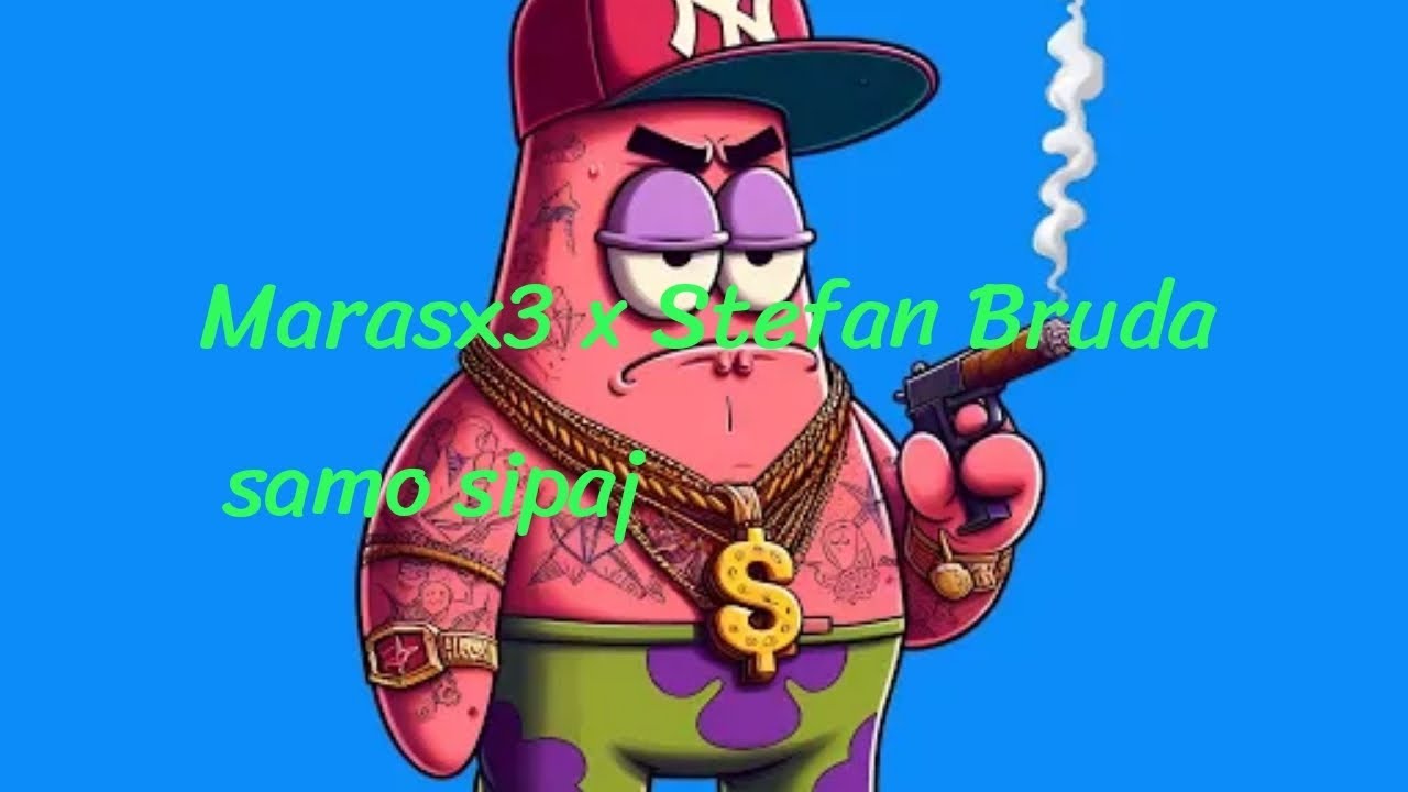marasx3 x Stefan bruda-samo sipaj official Music video