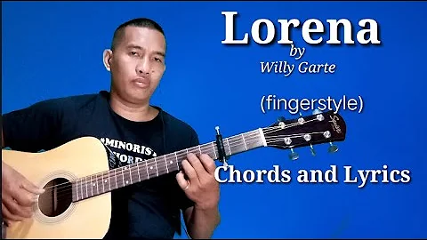 Lorena - Willy Garte (fingerstyle) Chords and Lyrics