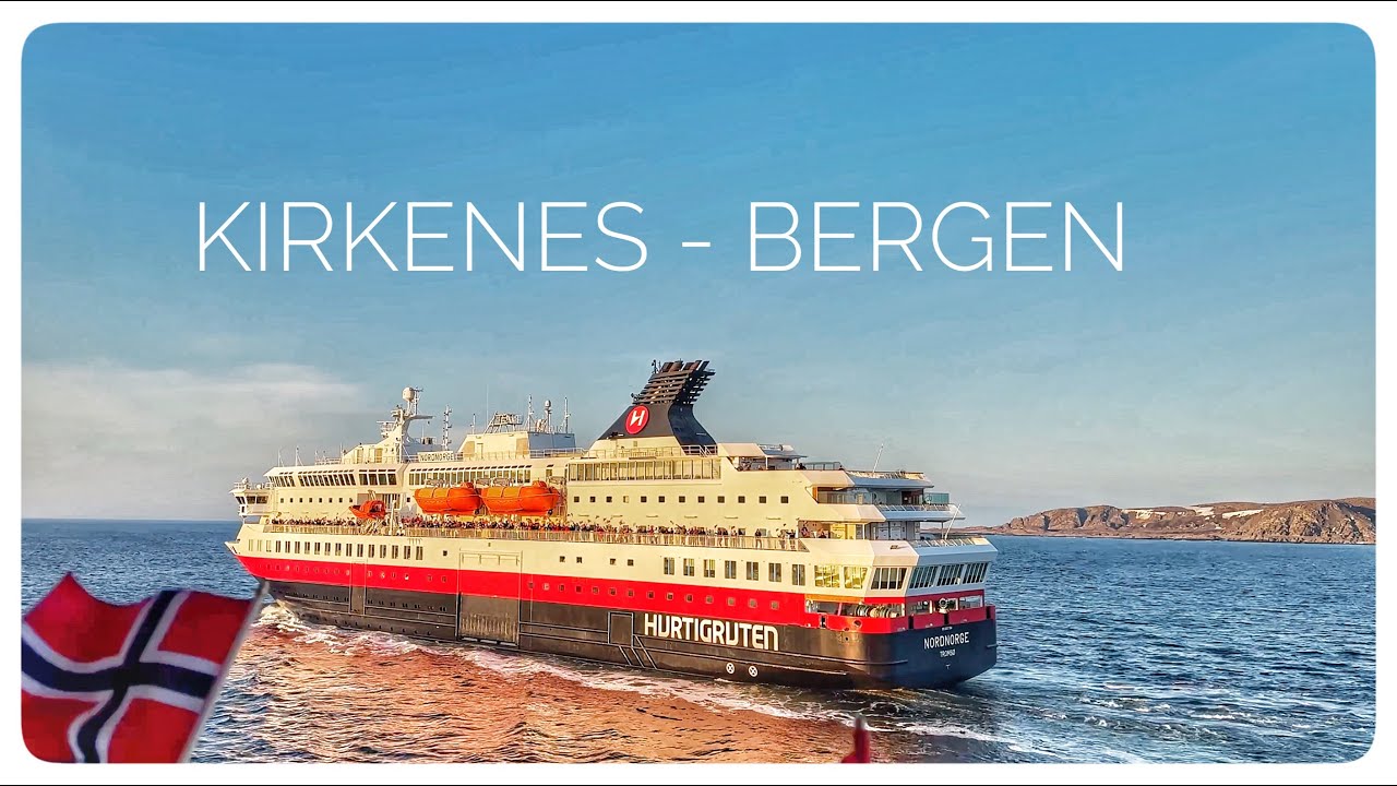 HURTIGRUTEN | Kirkenes - Bergen, MS Richard With