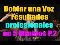 🎤 Doblar una Voz con Resultados Profesionales en 5 Minutos P.2 ✅