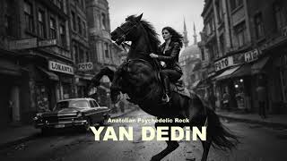YAN DEDİN – Anatolian Psychedelic Rock | Epic Love Song |