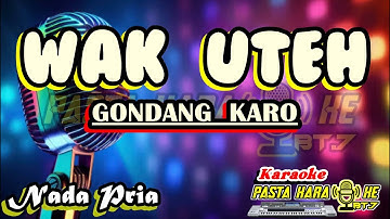 ANGIN KONCANG WAK UTEH  NADA PRIA GONDANG KARO KARAOKE