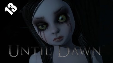 UNTIL DAWN Part 13 - Let