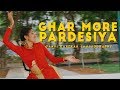 Ghar more pardesiya  kalank  tanvi karekar choreography