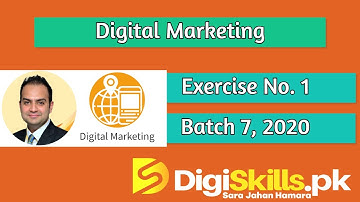 Digiskills Digital Marketing Hands on Exercise 1 Batch 7 | Solution of 1st Exercise Activity 2020