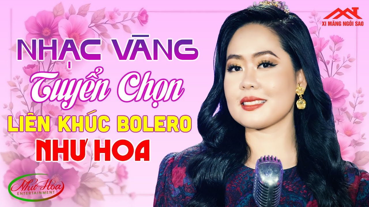 Ca Sĩ Như Hoa Hát Nhạc Vàng Ngọt Lịm Tim CÀNG NGHE CÀNG GHIỀN - LK Bolero Êm Tai Dễ Ngủ Chọn Lọc