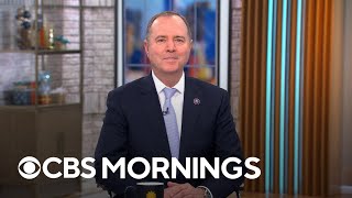 Rep. Adam Schiff on criminal referral against Trump