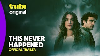 This Never Happened | Official Trailer | A Tubi Original