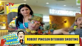 Robert Ditawari  Shooting Malah Pingsan | Mantu Mantu Morotin Mertua | Eps.26 | (1/3)