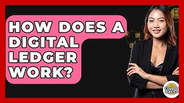How Does A Digital Ledger Work? - CryptoBasics360.com